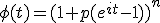 \phi(t)=(1+p(e^{it}-1))^n